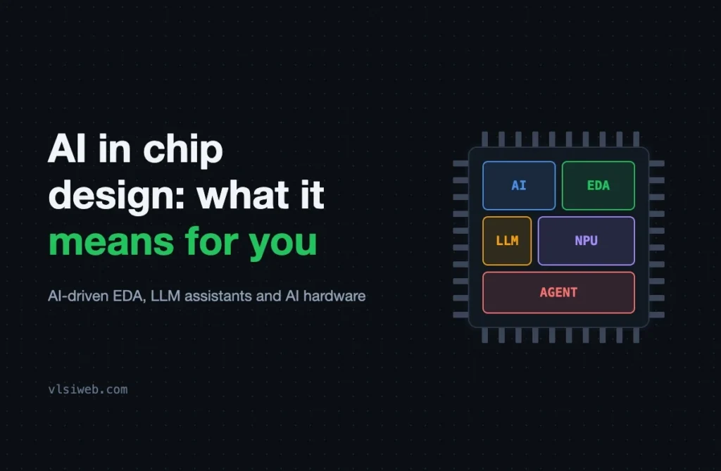 AI in Chip Design: What It Means for VLSI Engineers AI in chip design: what it means for VLSI engineers