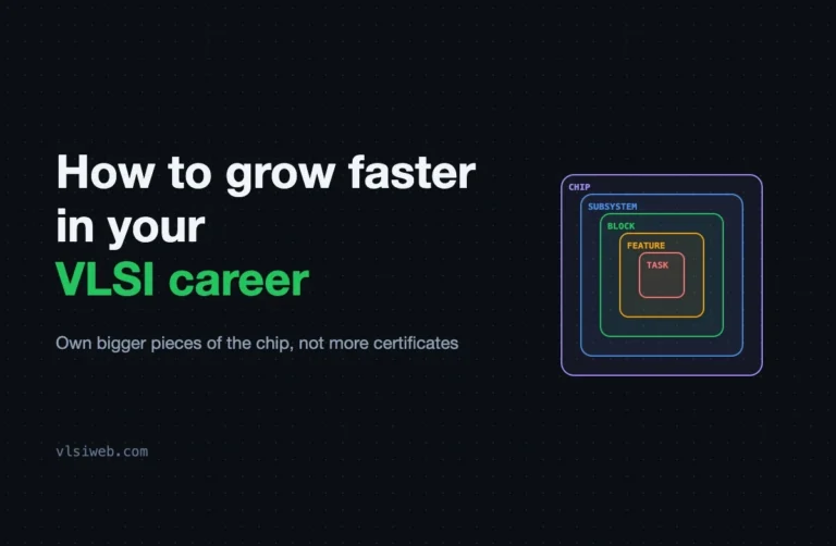 How to Grow Faster in Your VLSI Career