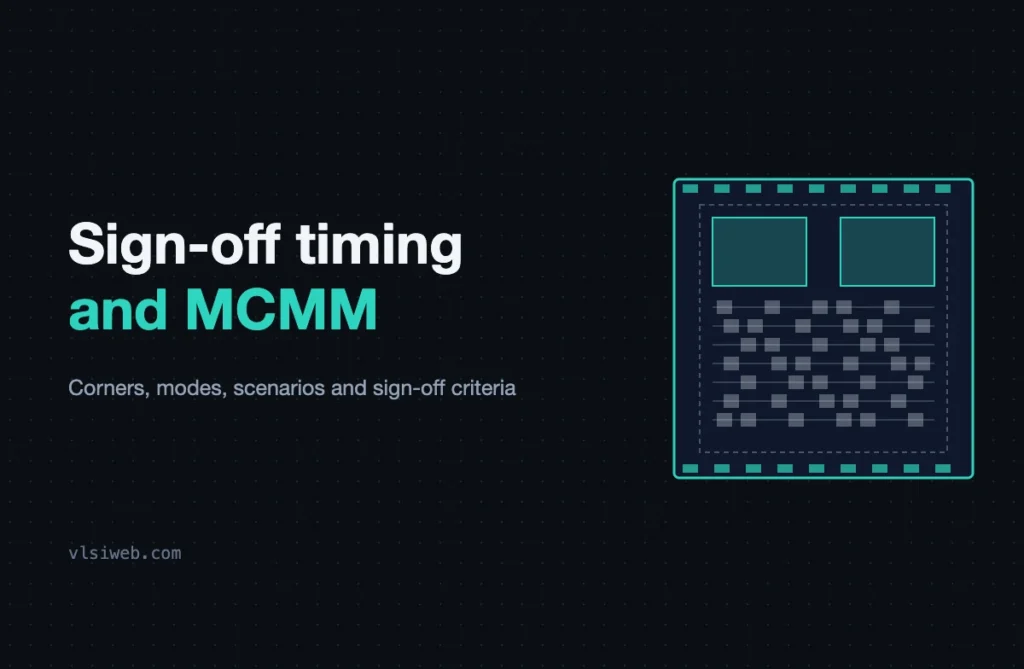 Sign-off timing and MCMM