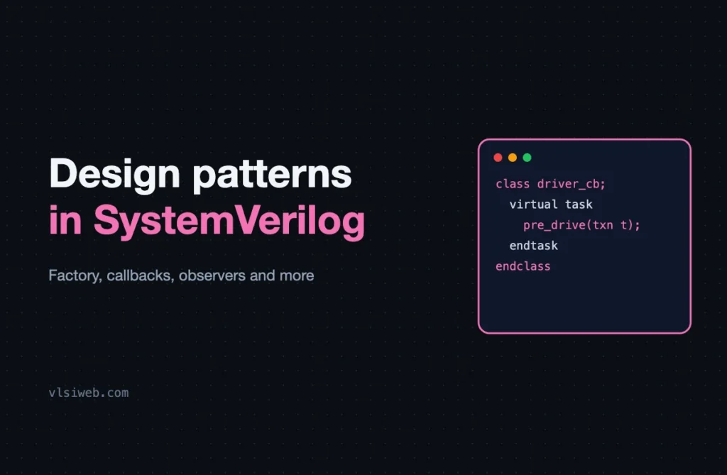 Design patterns in SystemVerilog