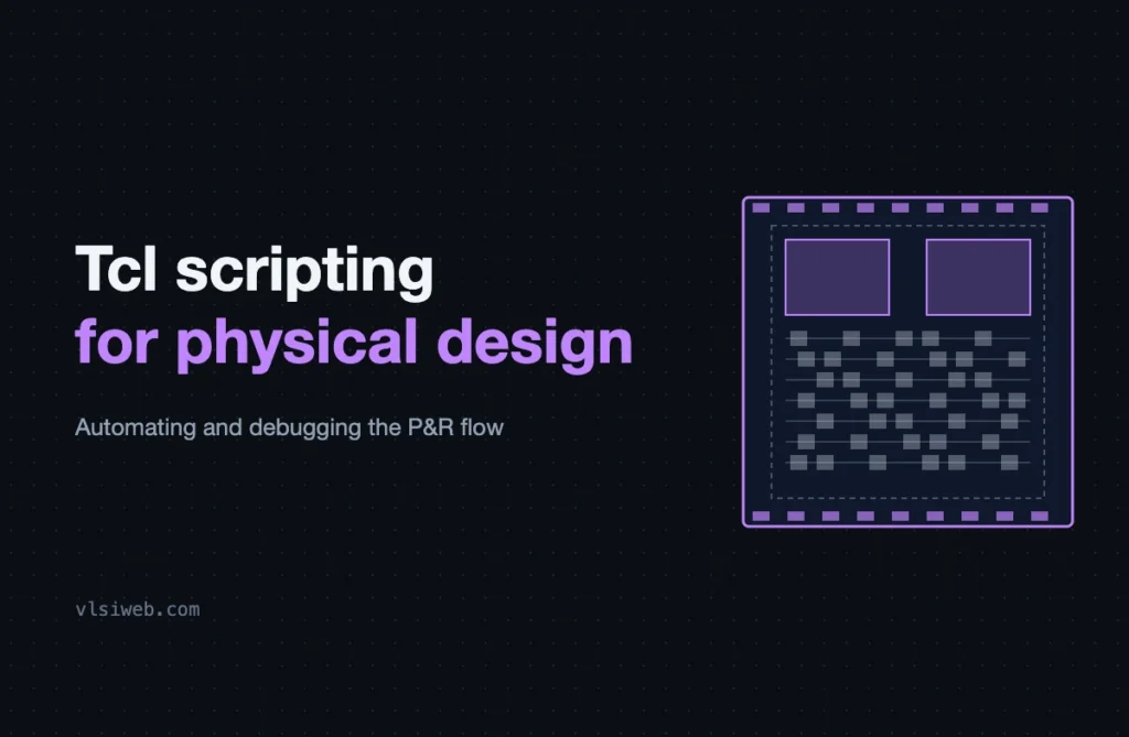 Tcl scripting for physical design